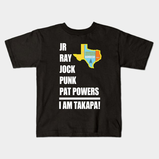 I AM TAKAPA! Kids T-Shirt by The Ewing Barbecue